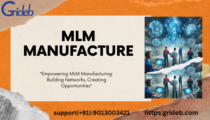 mlm manufacture